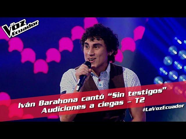 Iván Barahona cantó “Sin testigos” - Audiciones a ciegas - T2 - La Voz Ecuador