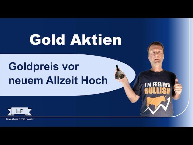 Goldpreis vor neuem Allzeit Hoch - Meine Top Gold Aktie für 2025