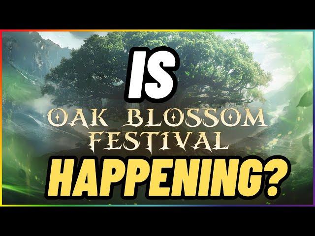 OAK BLOSSOM FAQ - Here is what we know about the state of the event DragonHeir Silent Gods