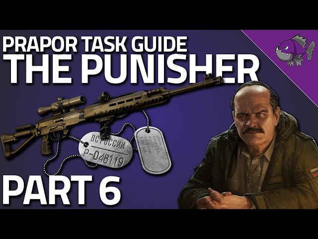 The Punisher Part 6 - Prapor Task Guide - Escape From Tarkov