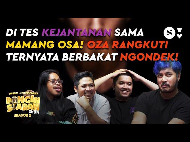 DI TES MAMANG OSA! OZA RANGKUTI TERNYATA BAKAT NGONDEK? - Pingin Siaran Show S2 Episode 9