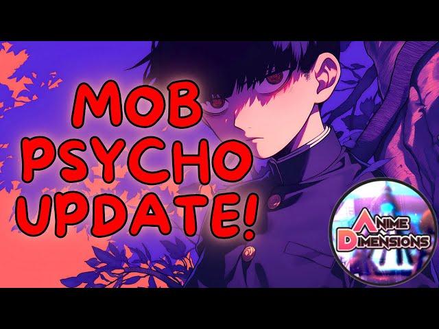Anime Dimensions New Update (Special) - Mob Psycho 100 #roblox