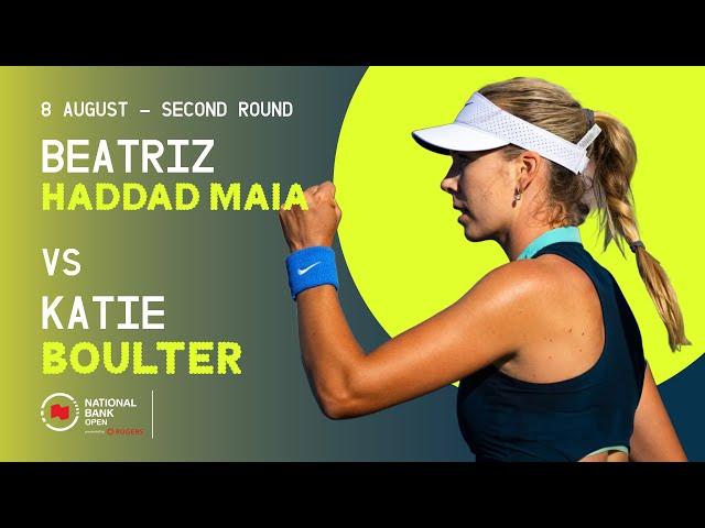 HADDAD MAIA VS BOULTER | NATIONAL BANK OPEN - TORONTO | ROUND 2