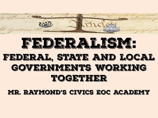 Federalism - 3.4 & 3.13: Civics EOC Benchmark