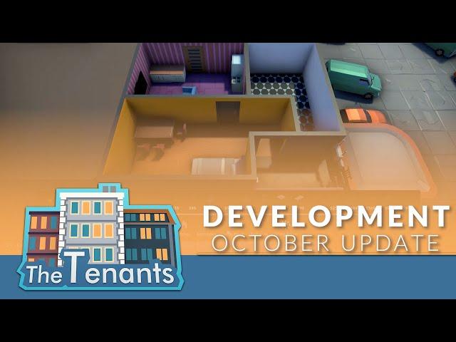 The Tenants - October Development Update