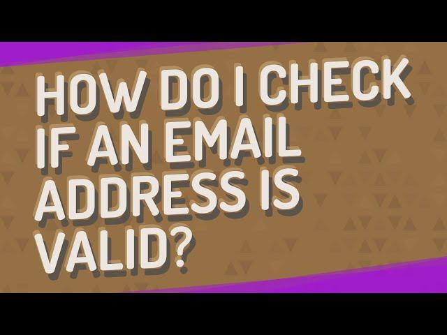 How do I check if an email address is valid?