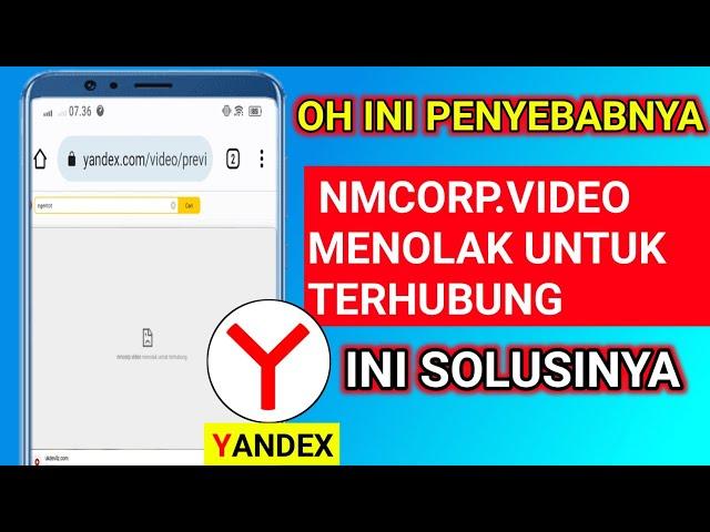 tips atasi yandex muncul nmcorp.video refused to connect , tidak bisa memutar video