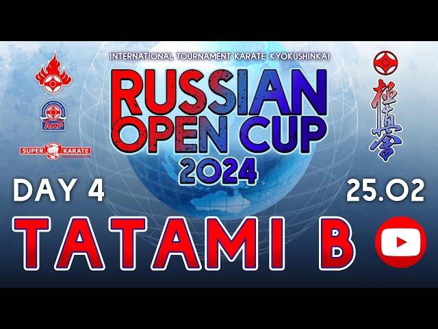 «Russian Open Cup - 2024». ТАТАМИ B  (4 день)