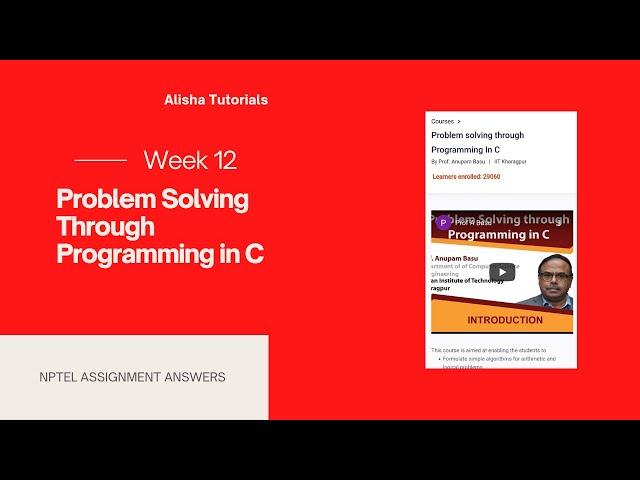 Problem Solving Through Programming in C Week 12 | Nptel Assignment Answers | Jan 2021