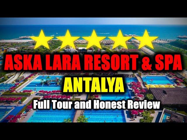 Aska Lara Resort & SPA All-Inclusive Resort, Antalya - Full Tour and Review!