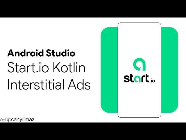 Android Studio - Kotlin - Start.io Interstitial Ads (StartApp)