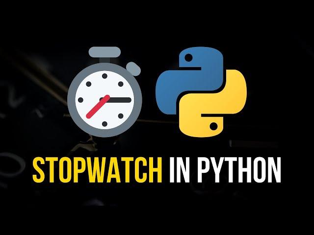 Advanced Stopwatch in Python