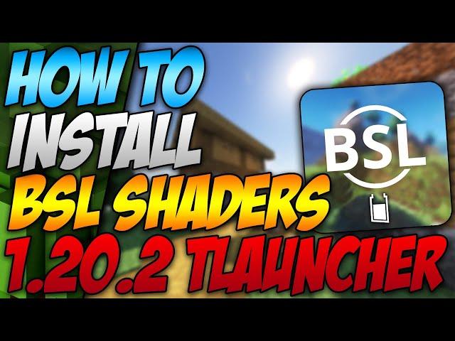 How To Install Bsl Shaders In Minecraft Tlauncher 1.20.2 (2023)