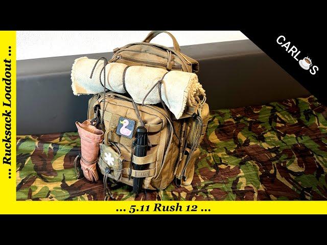 Rucksack Load Out  -  5.11 Rush 12