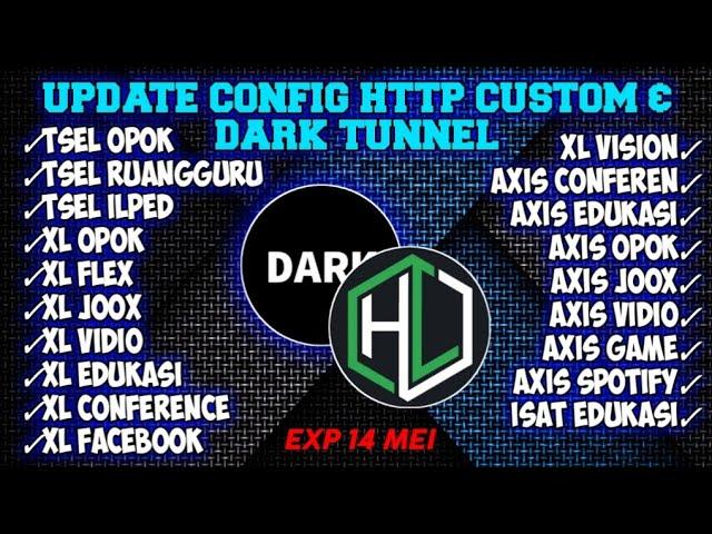 UPDATE CONFIG HTTP CUSTOM & DARK TUNNEL UNLOCK SSH EXP 14 MEI|| tsel Ilped, isat edu, vidio, game