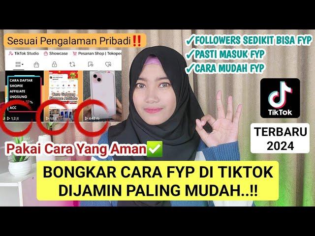 CARA FYP DI TIKTOK 2024 TERBARU | FOLLOWERS SEDIKIT TAPI BISA FYP JUTAAN VIEWS BANYAK LIKE..!!