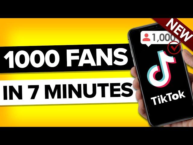 How To Get 1000 TikTok Followers in 8 Minutes (THE EASY WAY)