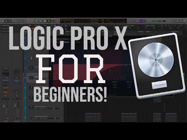 ULTIMATE Beginner's Guide to LOGIC PRO X