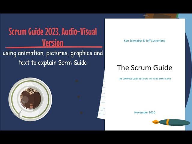 Scrum Guide 2023 Complete, Audio-Visual Version