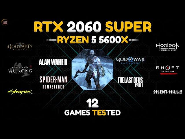 RTX 2060 Super + Ryzen 5 5600x : Test in 12 Games