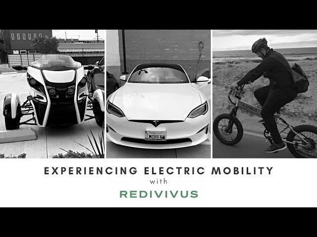 Experiencing Electrified Mobility (2, 3 and 4 wheels) with Redivivus