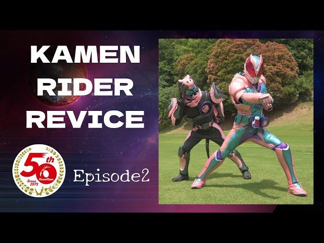 KAMEN RIDER REVICE(Episode2)