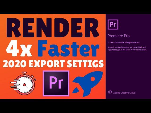 How to Export/Render Video 4x Faster in Adobe Premiere Pro - 2020 Update