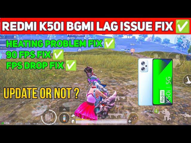 redmi k50i 90 fps lag problem fix | redmi k50i heating problem fix | 90 fps fix