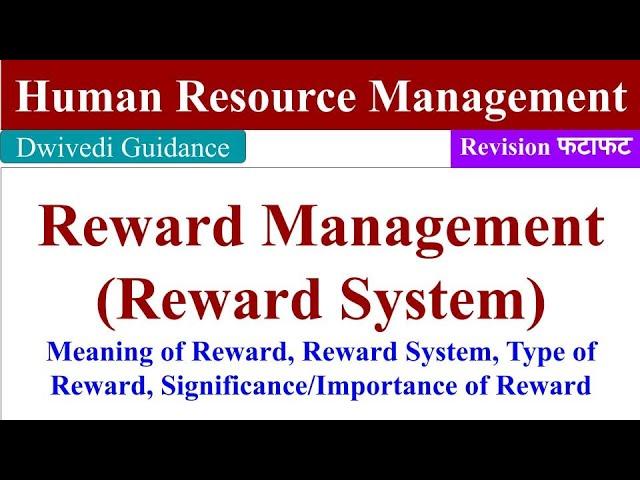 Reward Management in human resource management, Reward Management HRM, Reward System, Type of reward