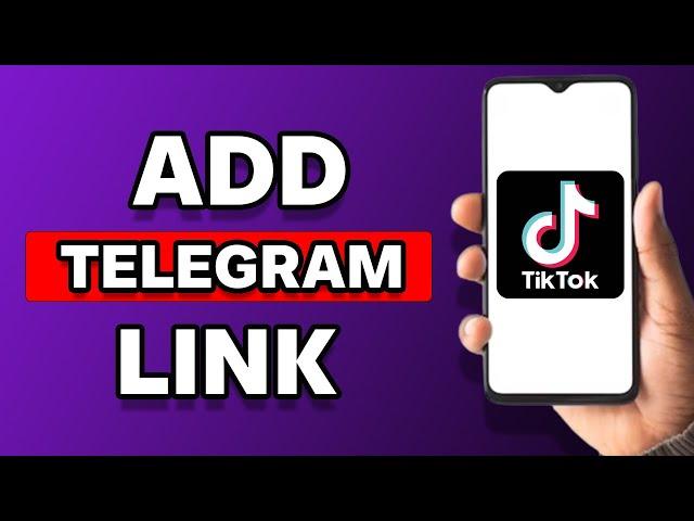 How To Add Telegram Link In TikTok (2023)