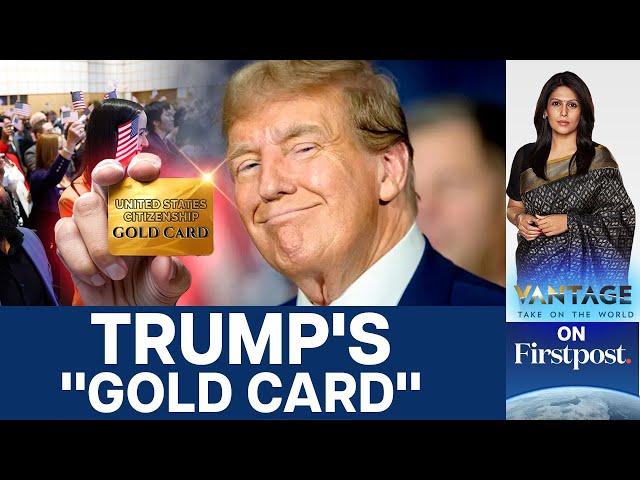 America for Sale? Trump’s $5 Million Citizenship Plan Explained | Vantage with Palki Sharma | N18G