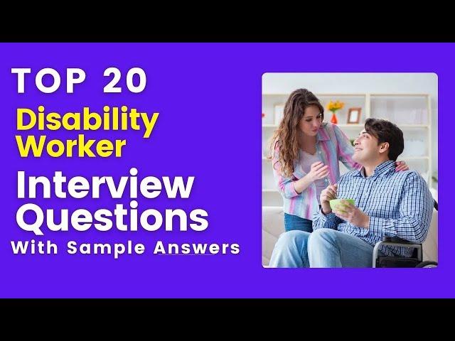 Disability Worker Interview Questions and Answers in 2025