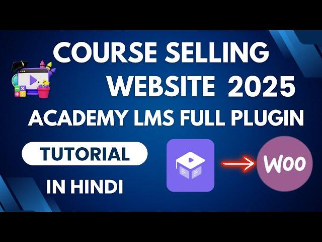 Course Selling Website Part 01 - Demo Import Ft. Academy LMS Plugin Full Tutorial in Hindi