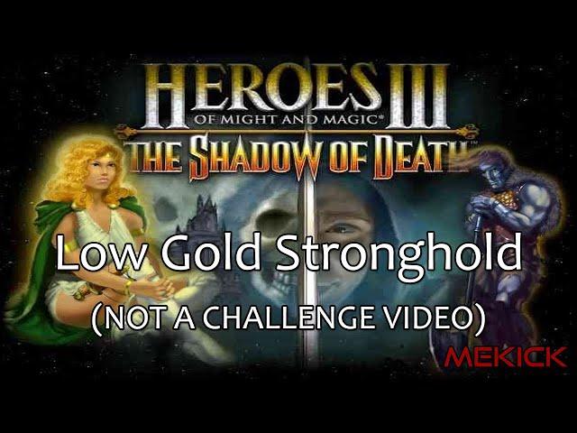 Heroes of Might and Magic III: Low Gold Stronghold on Month 1 (200%)