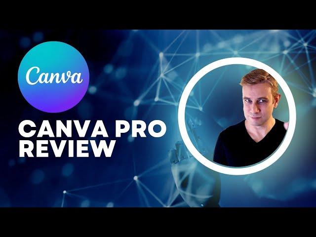 Canva Pro - Worth It? (Canva Pro Review & Tutorial)