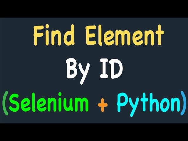 Locating Element/Find Element by ID using Selenium and Python