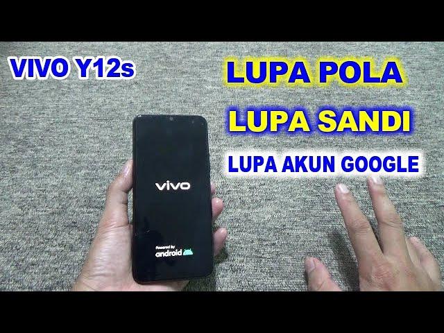 SOLUSI LUPA POLA, LUPA SANDI, LUPA AKUN GOOGLE VIVO Y12s