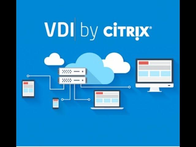 Virtual Desktop Infrastructure (VDI): Citrix Live Demo (Free)