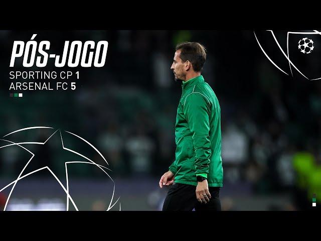 Pós-jogo | Liga dos Campeões: Sporting CP 1-5 Arsenal FC