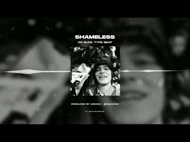 [FREE FOR PROFIT] OG BUDA FREERIO 2 TYPE BEAT - "SHAMELESS"