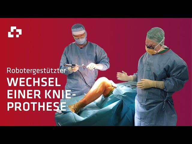 Roboterassistierter Wechsel einer Knieprothese