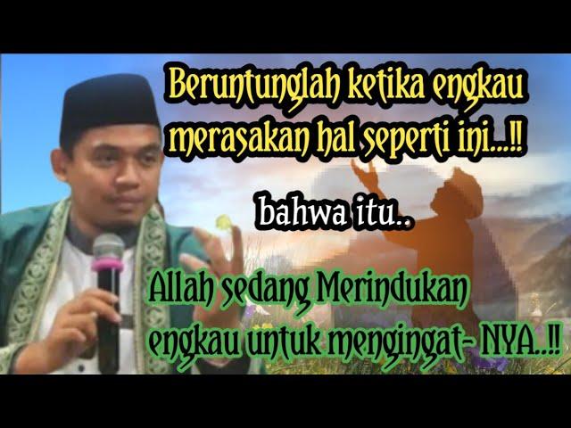 TANDA ALLAH MERINDUKAN HAMBANYA BUYA ARRAZY HASYIM