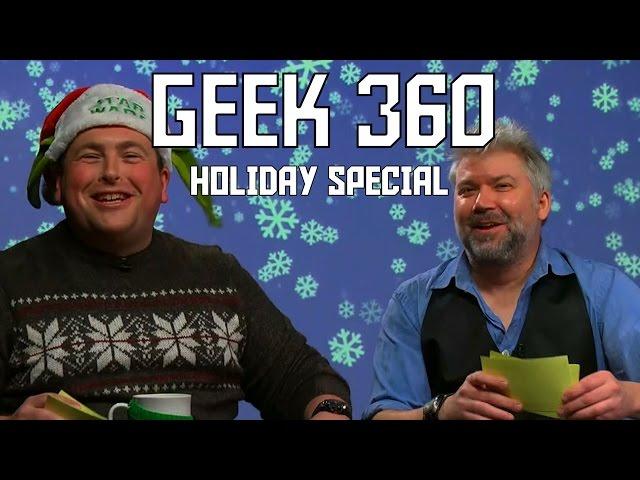 Geek 360 Pre-Season Holiday Special