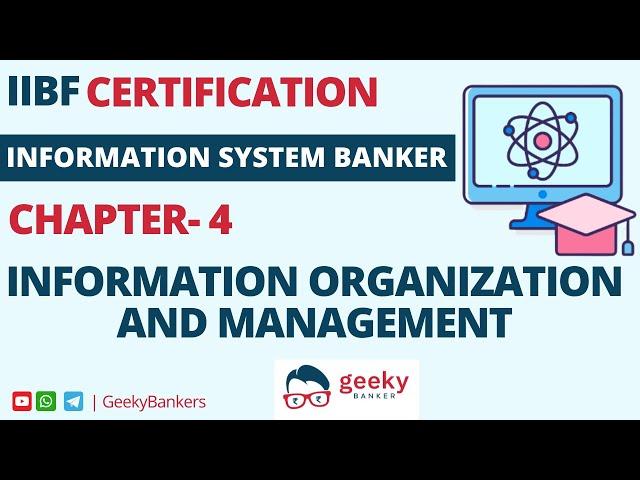 GEEKY  BANKERS |  IIBF CERTIFICATION |  INFORMATION SYSTEM BANKER | CHAPTER   4