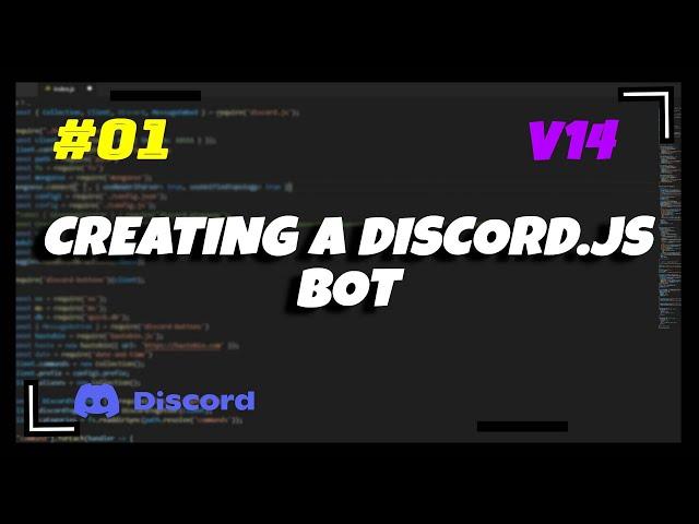 #1 Creating A Discord.js Bot | Discord.js v14 Series