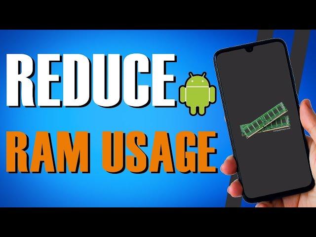 How To Reduce Android OS RAM Usage (Easy Fix)