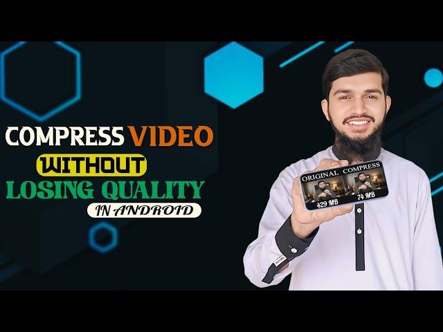 How To Compress Video Without Losing Quality On Mobile | Best Video Compressor Apps For Android 2024