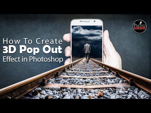 Photoshop Tutorial How To Create Amazing 3D Pop Out Effect