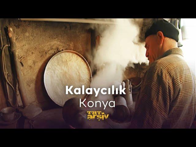 Kalaycılık - Konya (2005)