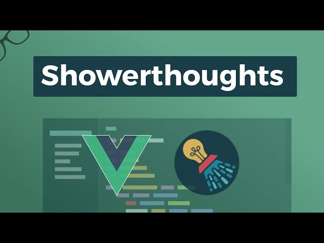 Showerthoughts App with Vue.js